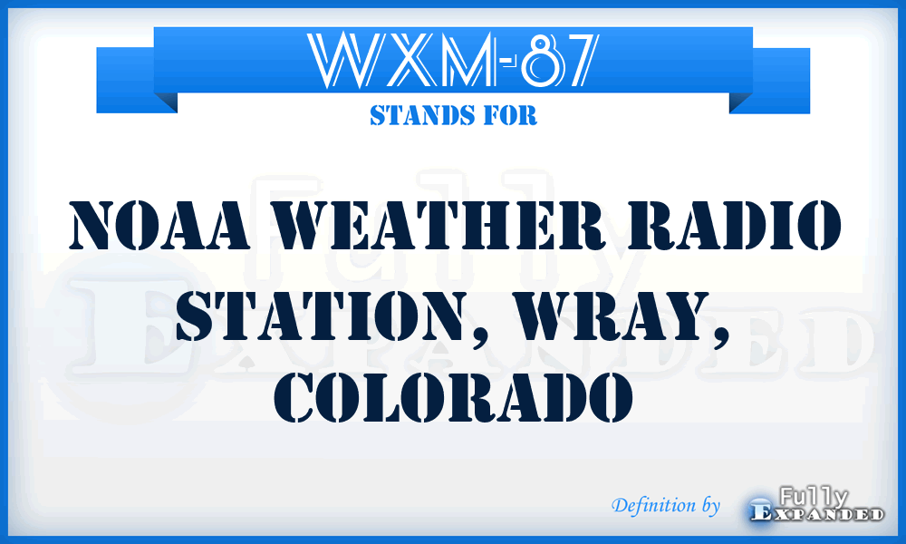 WXM-87 - NOAA Weather Radio Station, Wray, Colorado
