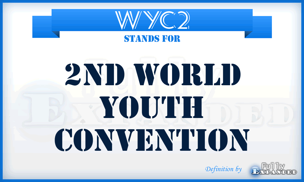 WYC2 - 2nd World Youth Convention