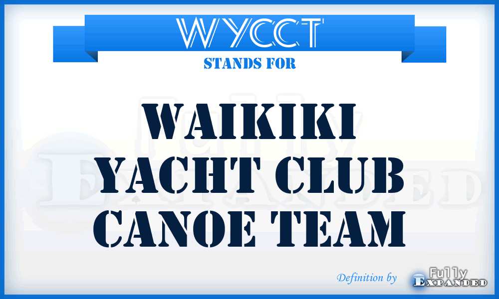 WYCCT - Waikiki Yacht Club Canoe Team