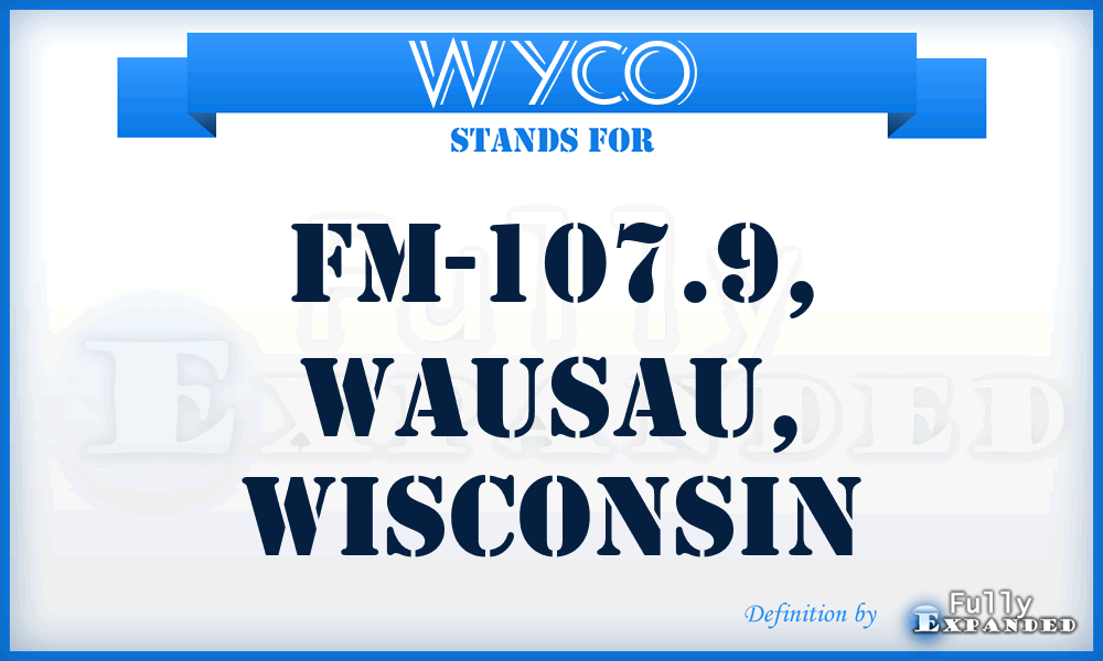 WYCO - FM-107.9, Wausau, Wisconsin