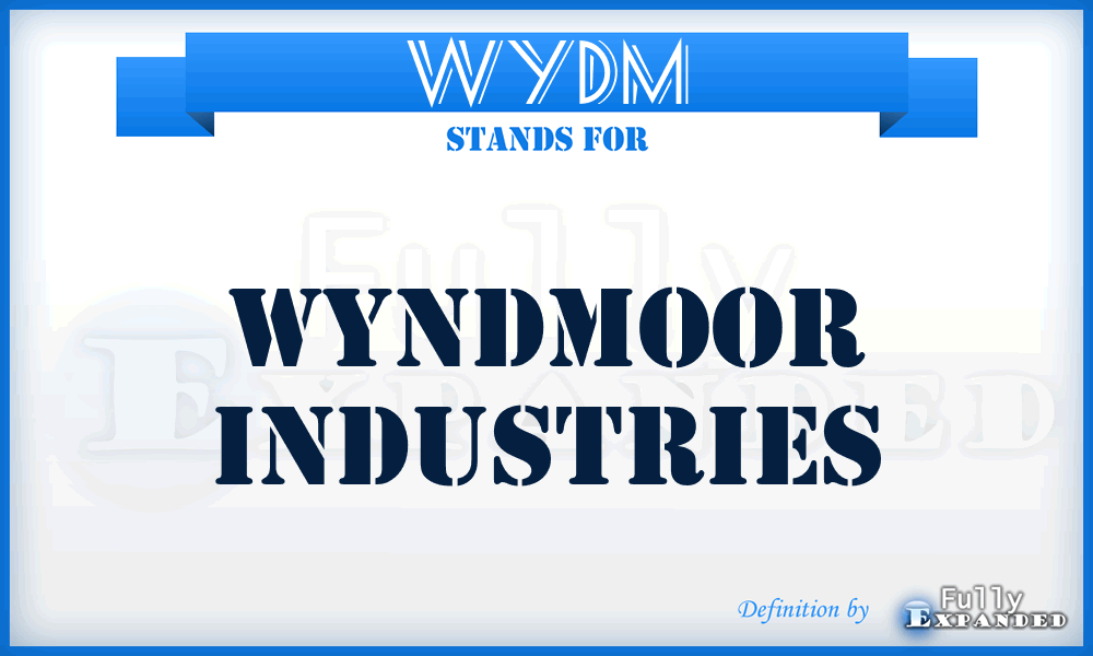 WYDM - Wyndmoor Industries