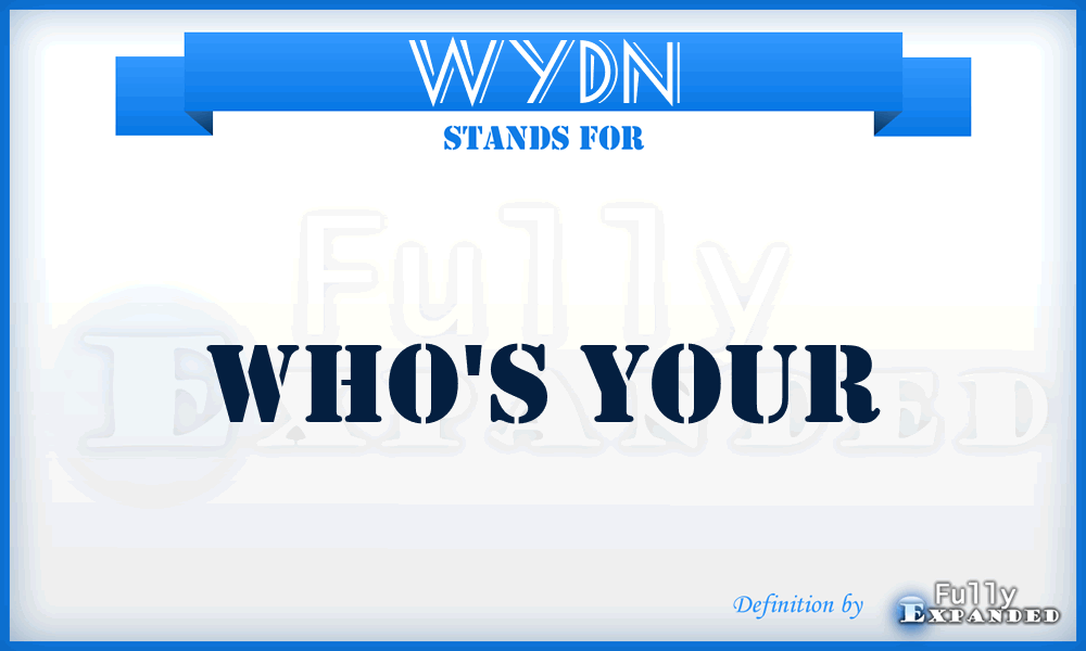 WYDN - Who's Your