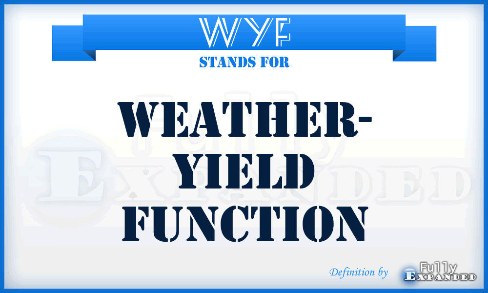 WYF - Weather- Yield Function