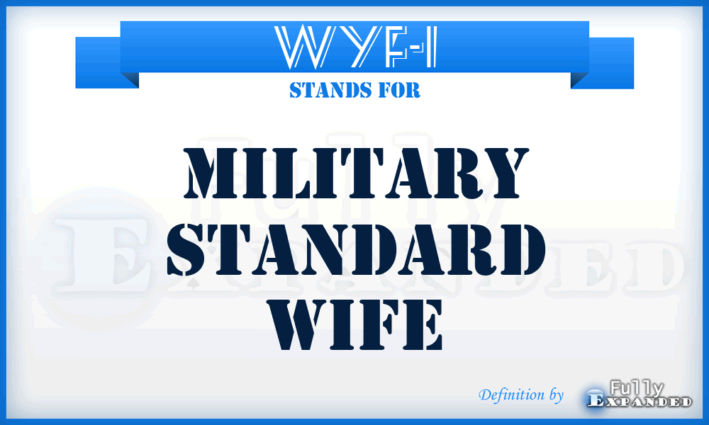 WYF-1 - Military Standard Wife