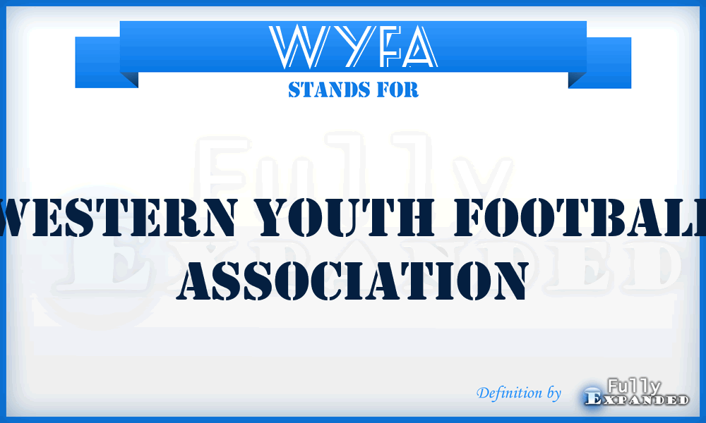 WYFA - Western Youth Football Association
