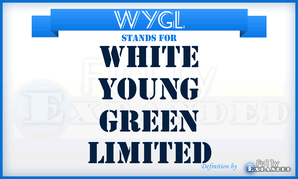 WYGL - White Young Green Limited