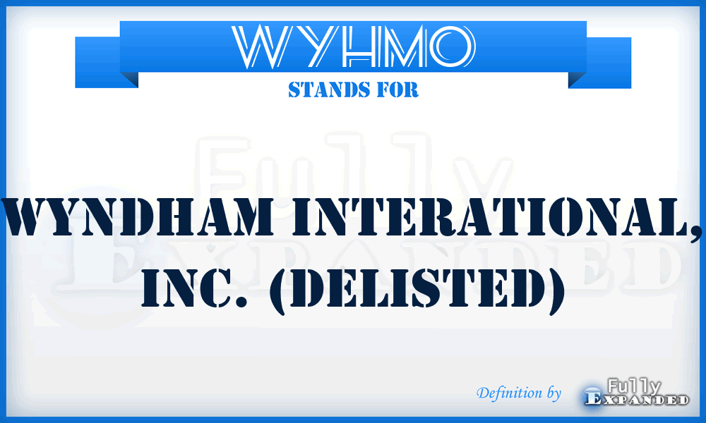 WYHMO - Wyndham Interational, Inc. (delisted)