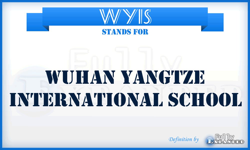 WYIS - Wuhan Yangtze International School