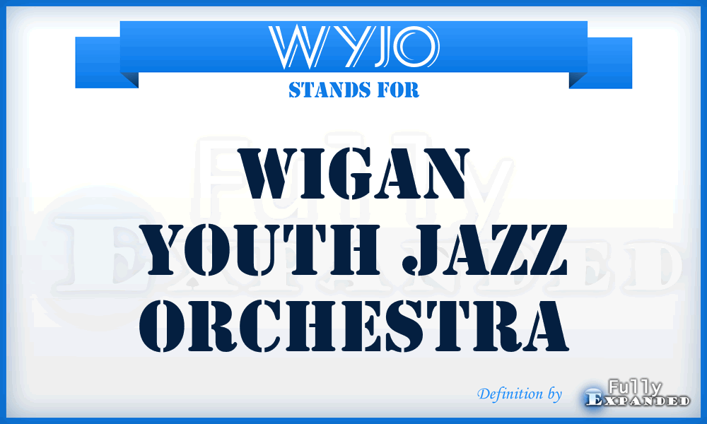 WYJO - Wigan Youth Jazz Orchestra