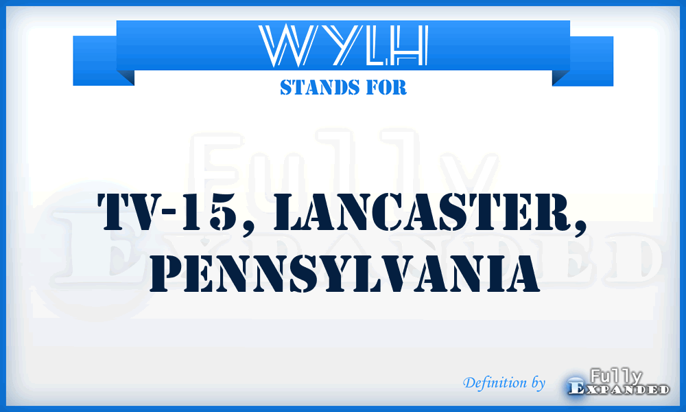 WYLH - TV-15, Lancaster, Pennsylvania