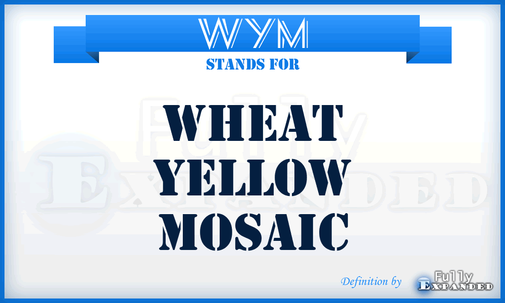 WYM - Wheat Yellow Mosaic
