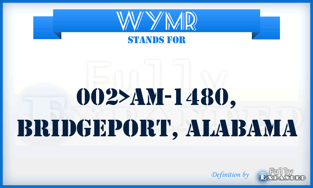 WYMR - 002>AM-1480, BRIDGEPORT, Alabama