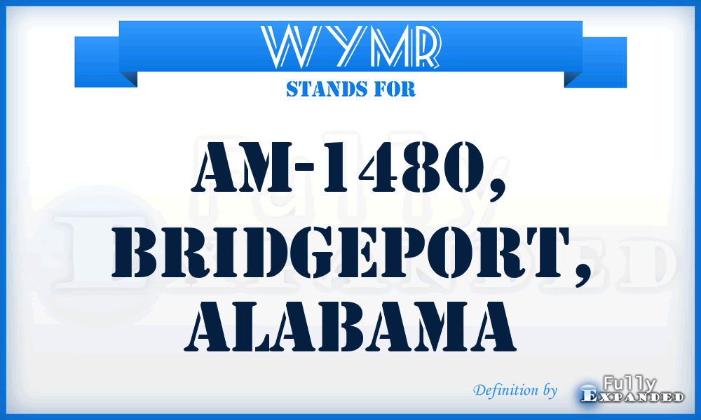 WYMR - AM-1480, BRIDGEPORT, Alabama