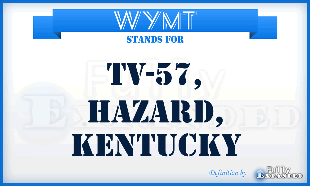 WYMT - TV-57, Hazard, Kentucky