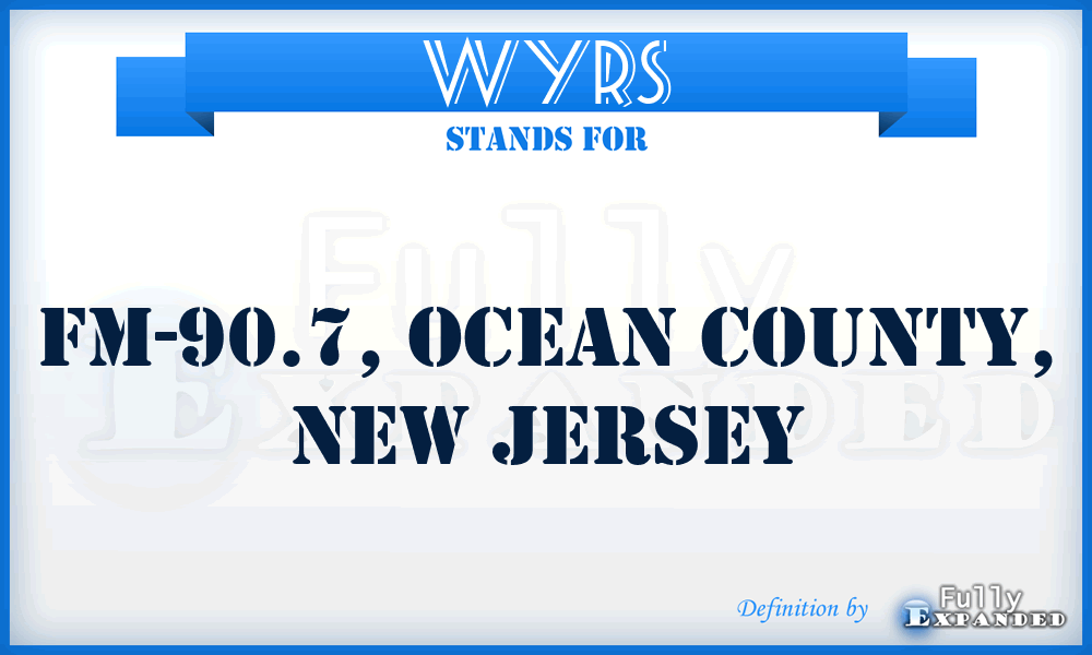 WYRS - FM-90.7, Ocean County, New Jersey