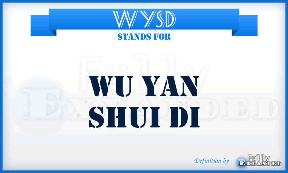 WYSD - Wu Yan Shui Di