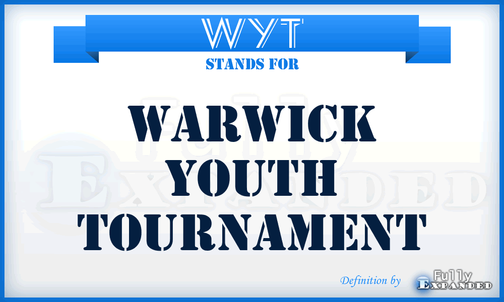 WYT - Warwick Youth Tournament