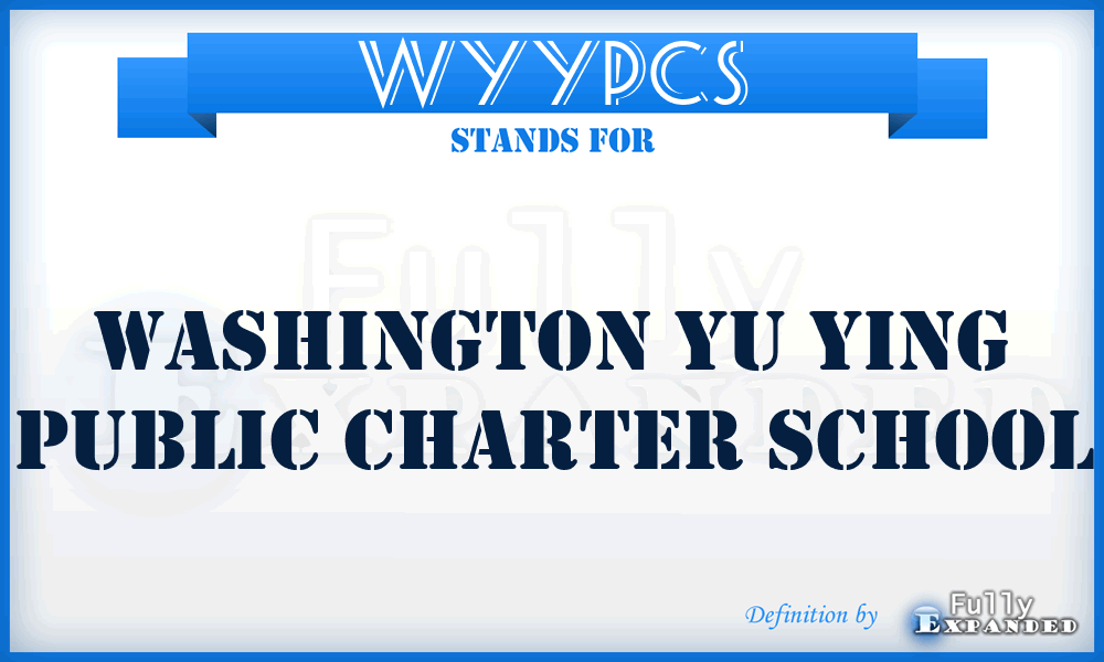 WYYPCS - Washington Yu Ying Public Charter School