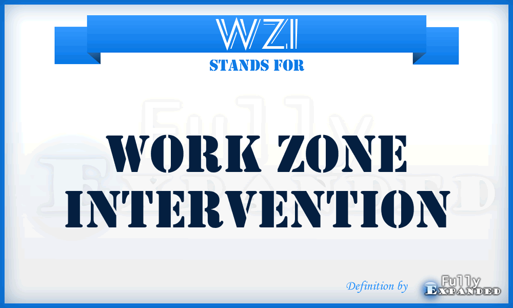 WZI - Work Zone Intervention