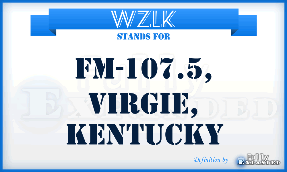 WZLK - FM-107.5, Virgie, Kentucky