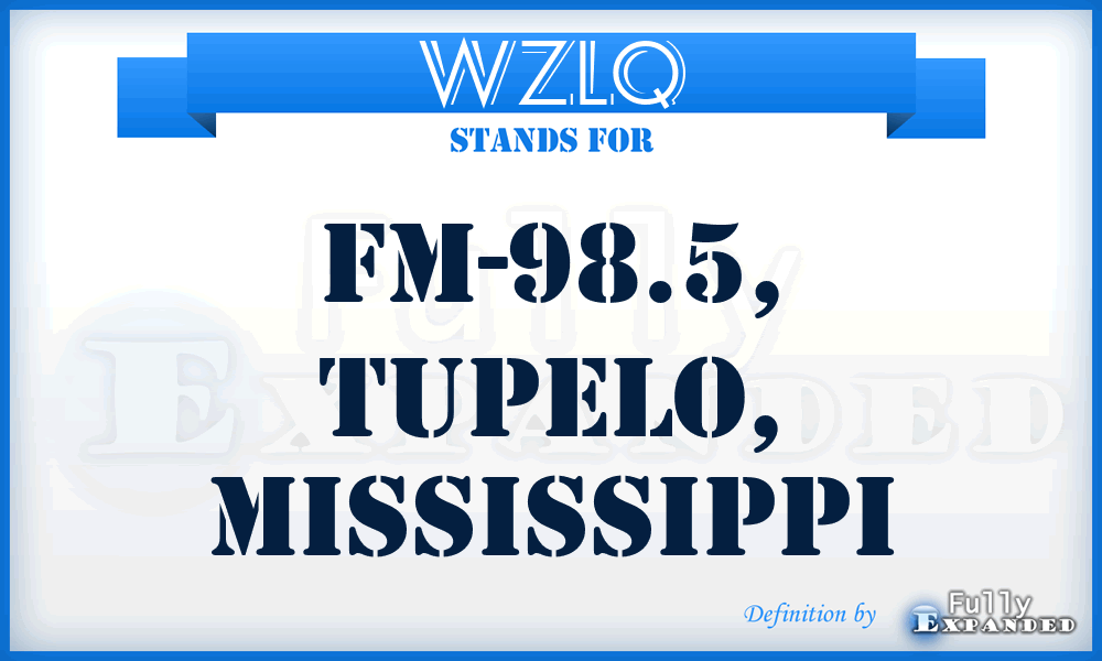 WZLQ - FM-98.5, Tupelo, Mississippi