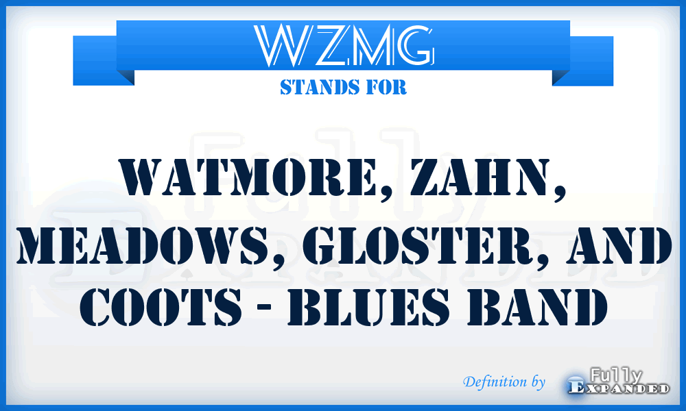 WZMG - Watmore, Zahn, Meadows, Gloster, and Coots - blues band