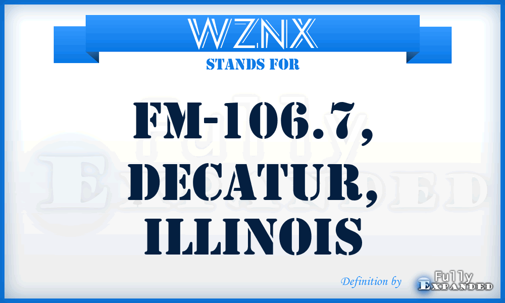 WZNX - FM-106.7, Decatur, Illinois
