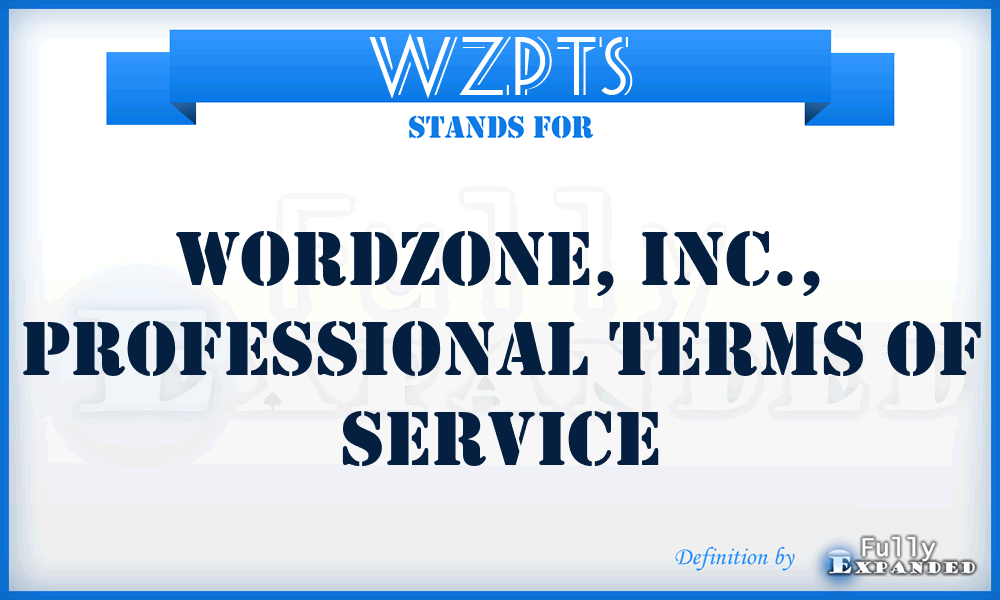 WZPTS - Wordzone, Inc., Professional Terms of Service