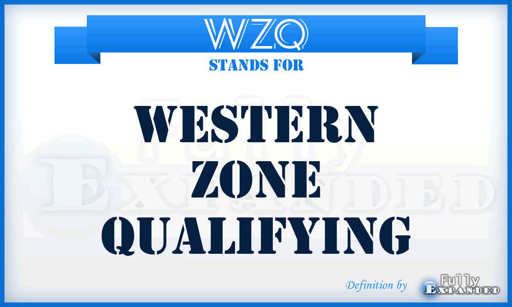 WZQ - Western Zone Qualifying