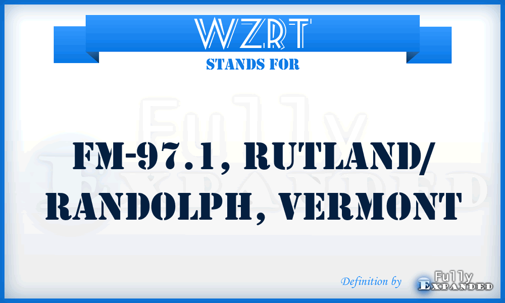 WZRT - FM-97.1, Rutland/ Randolph, Vermont