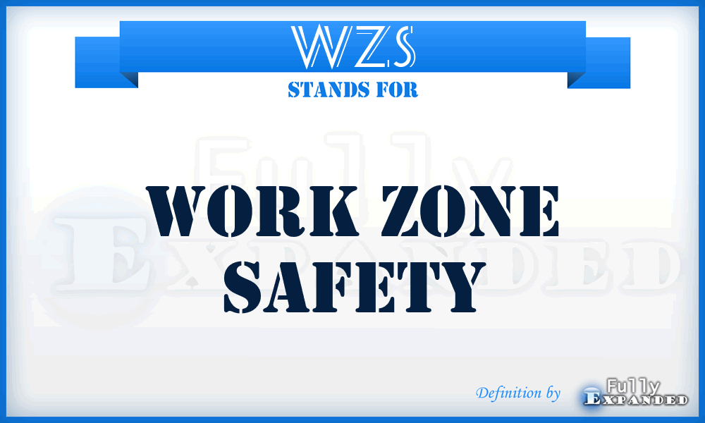 WZS - Work Zone Safety