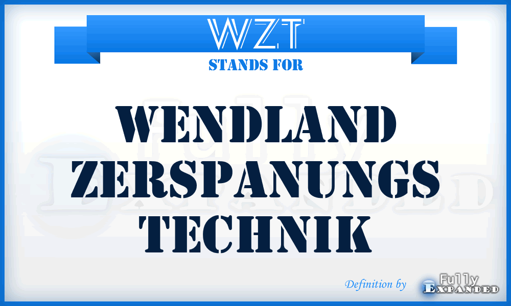 WZT - Wendland Zerspanungs Technik