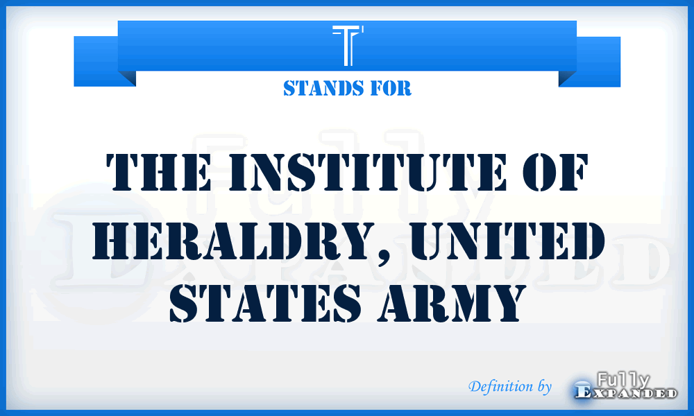 T - The Institute of Heraldry, United States Army