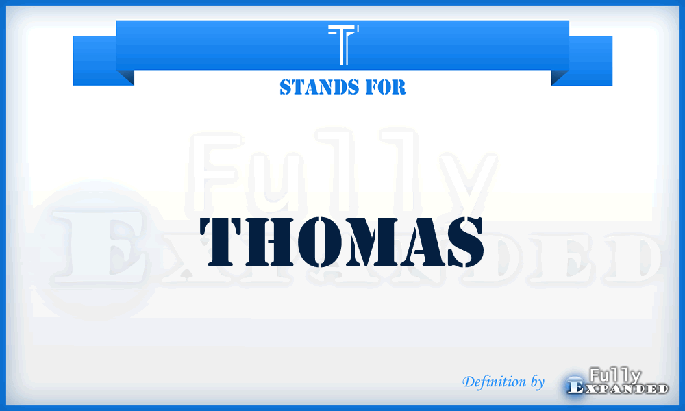 T - Thomas