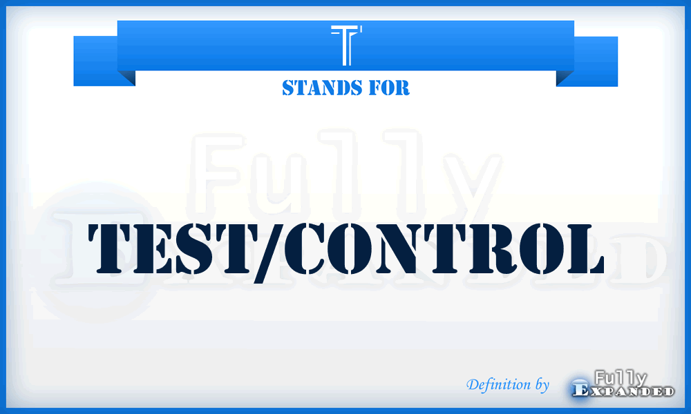 T - test/control