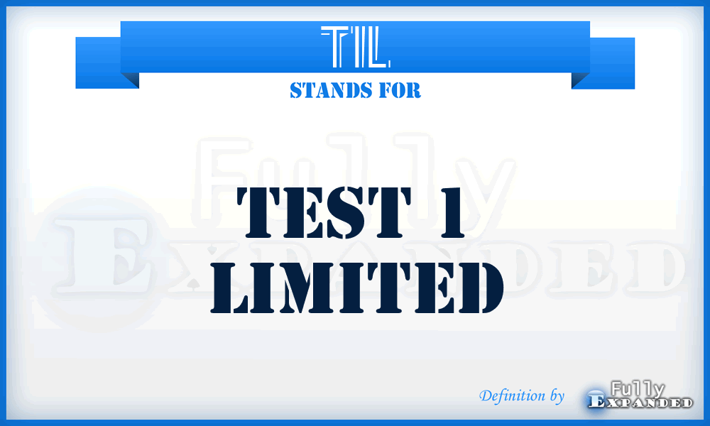 T1L - Test 1 Limited