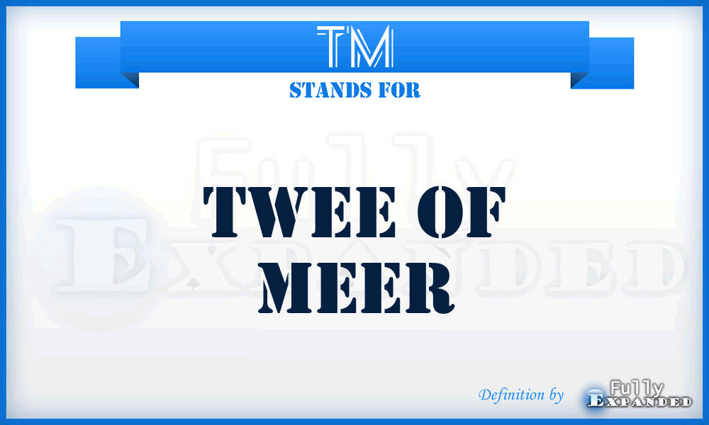 TM - Twee of Meer