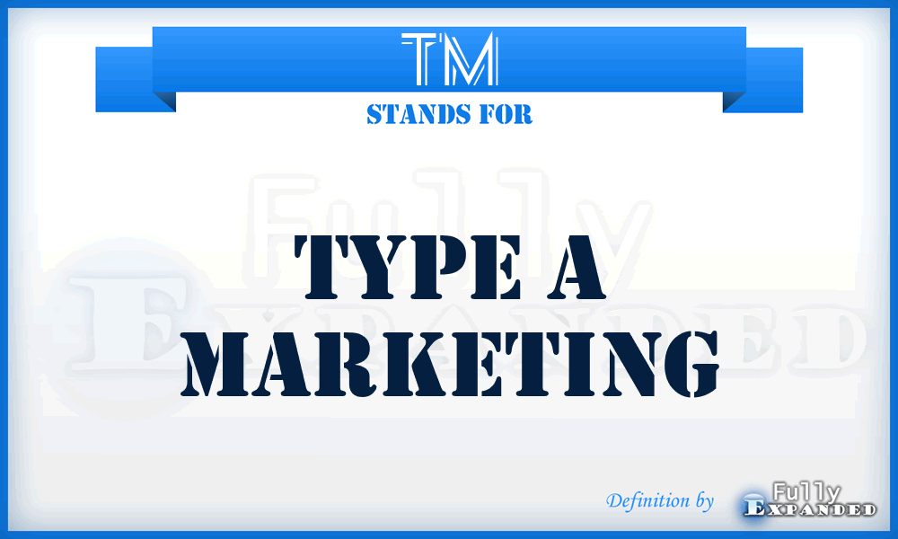 TM - Type a Marketing