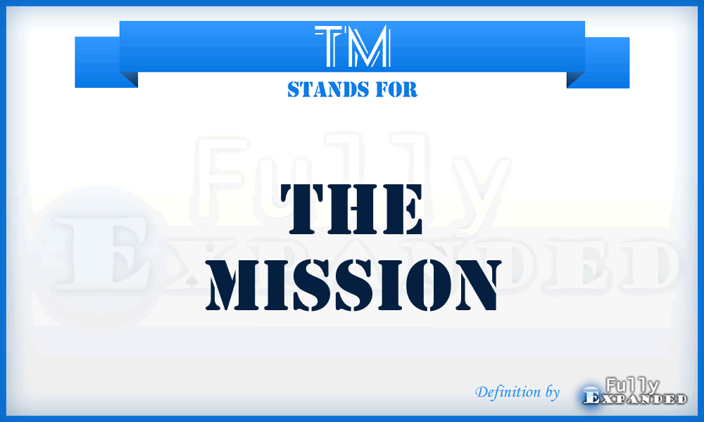 TM - The Mission