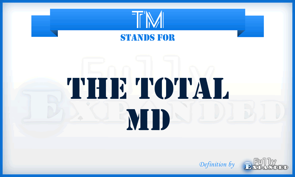TM - The Total Md