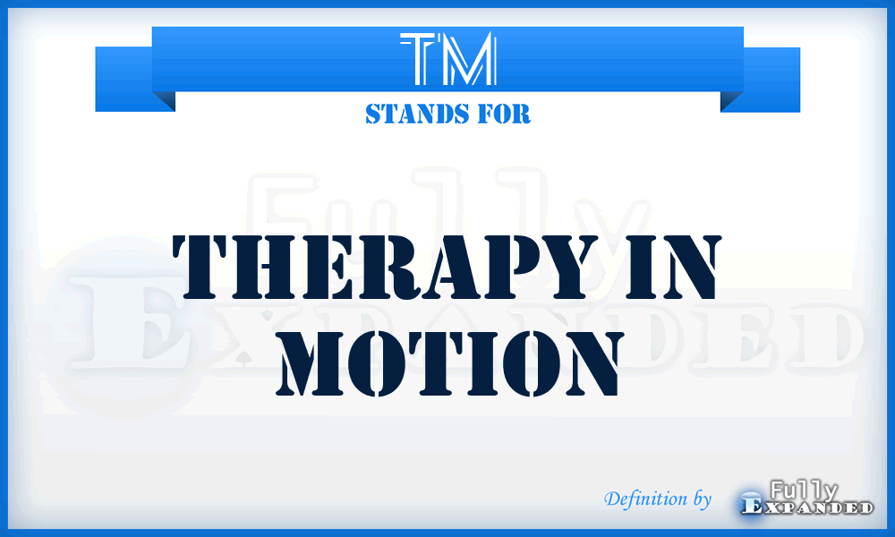 TM - Therapy in Motion