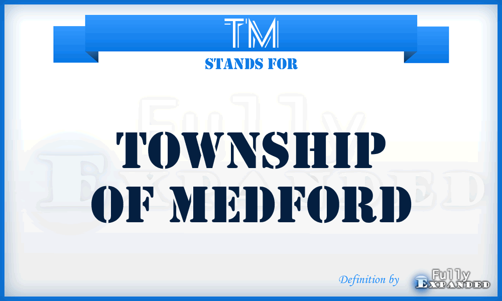 TM - Township of Medford
