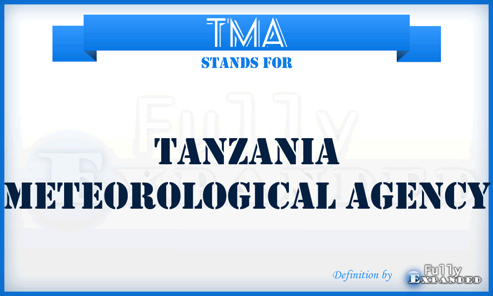 TMA - Tanzania Meteorological Agency