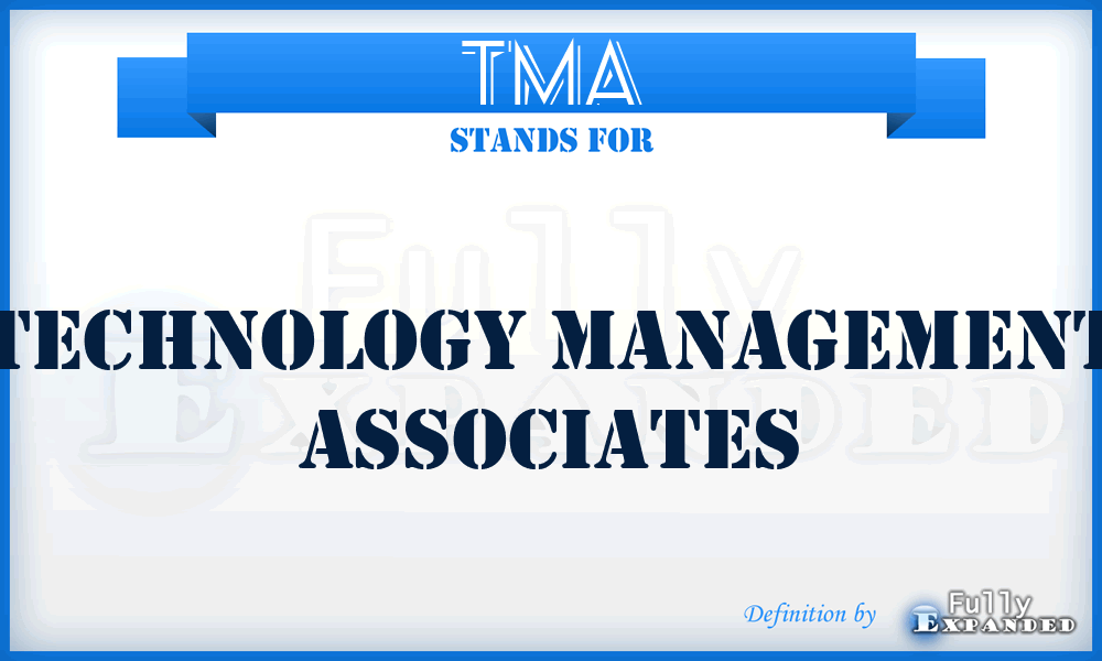TMA - Technology Management Associates