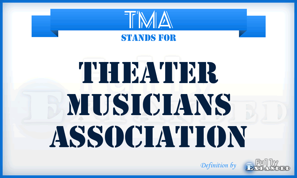 TMA - Theater Musicians Association