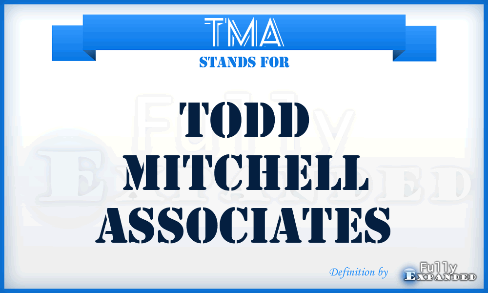 TMA - Todd Mitchell Associates