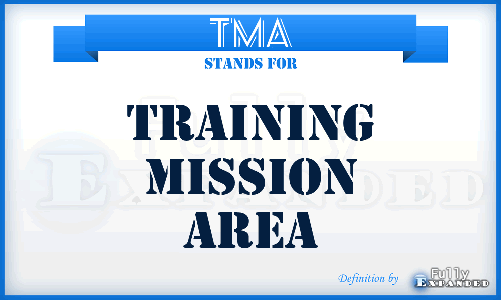 TMA - Training Mission Area