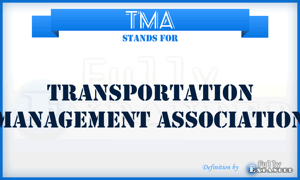TMA - Transportation Management Association