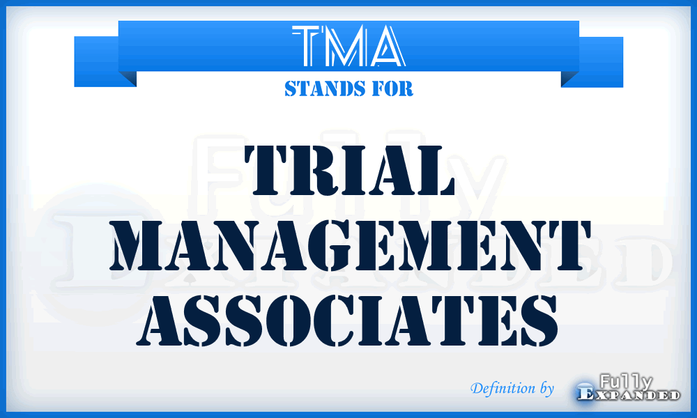 TMA - Trial Management Associates