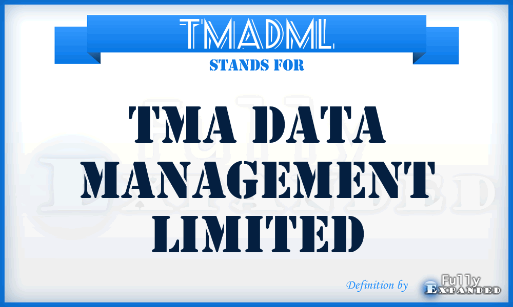 TMADML - TMA Data Management Limited